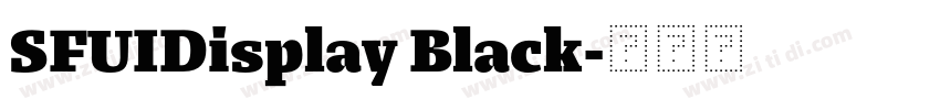 SFUIDisplay Black字体转换 SFUIDisplay Black字体转换